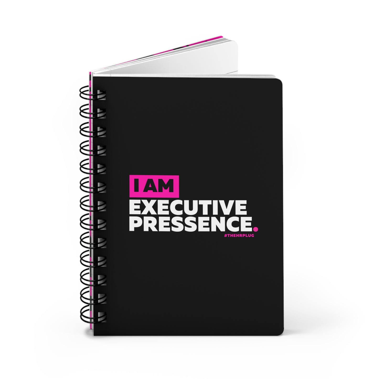 Spiral Notebook: I Am Executive Presence
