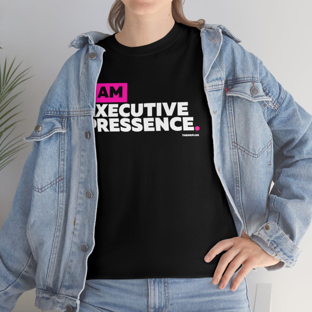 I Am Executive Presence #WorkplaceTee (B)