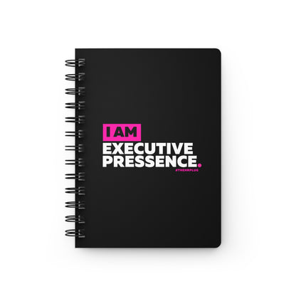 Spiral Notebook: I Am Executive Presence